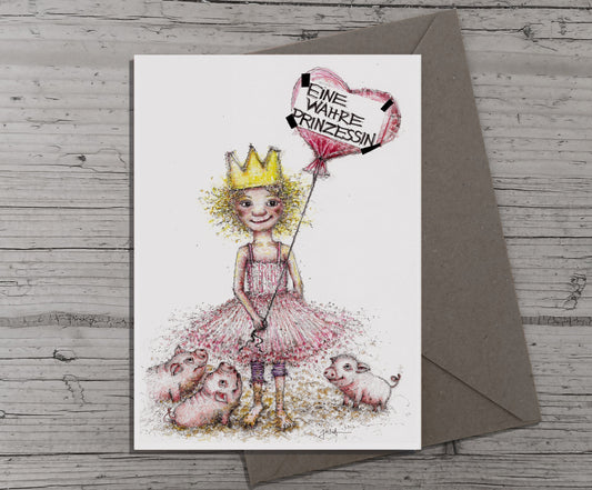 Eine wahre Prinzessin | Grußkarte A6